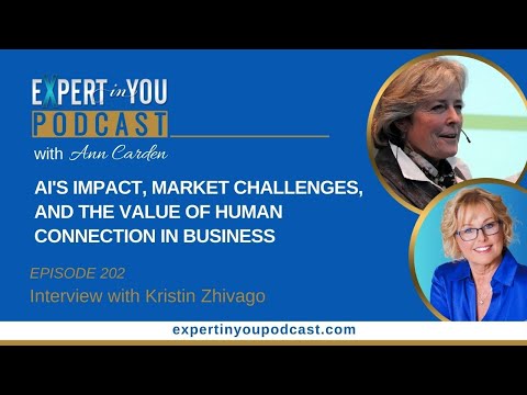 Episode 202: AI's Impact, Market Challenges, And The Value Of Human Connection In Business