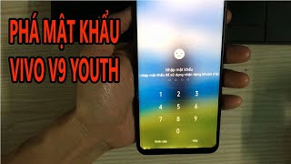 Phá mật khẩu mở khóa ViVo 1727 ViVo V9 Youth