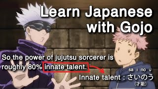 Learn Japanese With Gojo Jujutsu Kaisen The Power Of Jujutsu Sorcerer Is 80% Innate Talent
