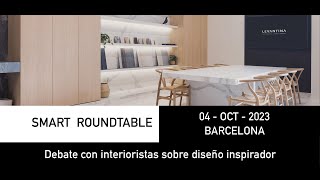 Smart Roundtable Interiorismo Barcelona  4 Octubre 2023