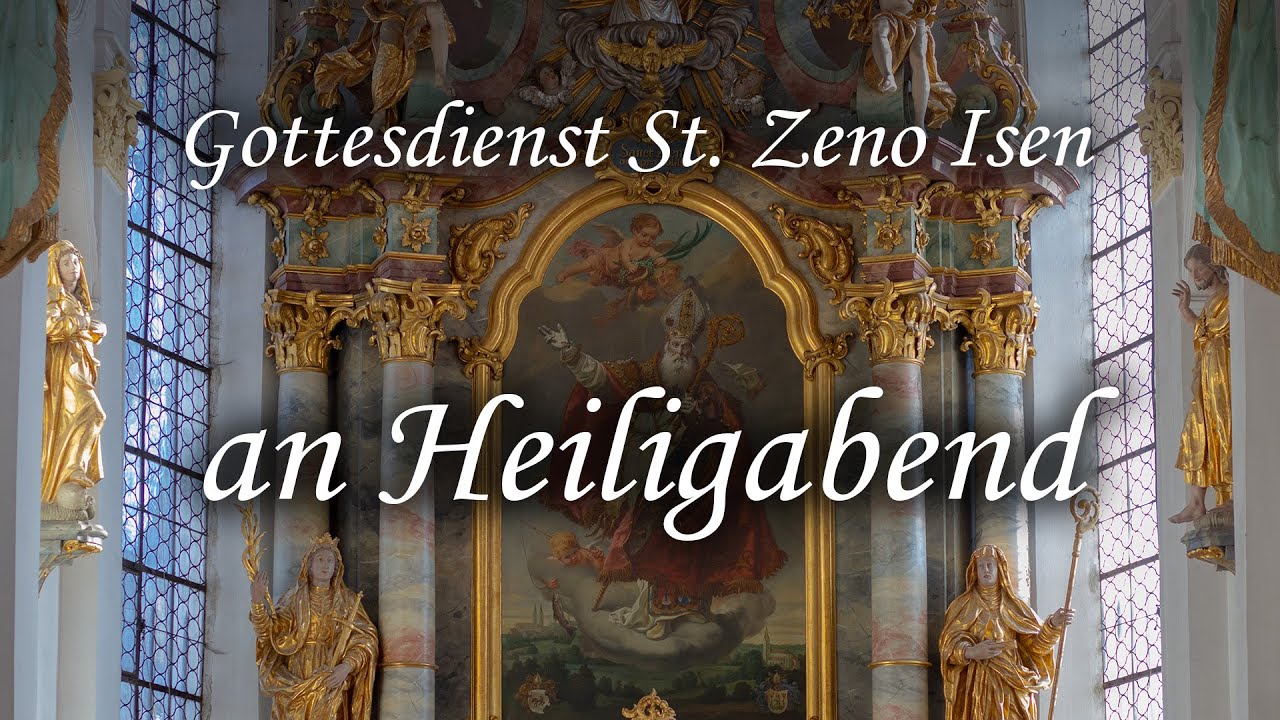 Christmette St. Zeno Isen YouTube