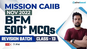 Mission CAIIB Dec 2022 | CAIIB BFM 500+ MCQs | Revision Batch | Class- 13 | By Rajeev Sir
