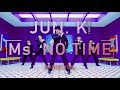 JUN. K (From 2PM) - Ms. NO TIME (Dance ver.)