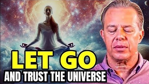 LET GO AND TRUST THE UNIVERSE 🌌 | Dr Joe Dispenza Powerful Motivational Speech (16:49)