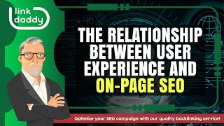 The Relationship Between User Experience and On-Page SEO