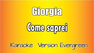 Giorgia - Come Saprei (versione Karaoke Academy Italia)