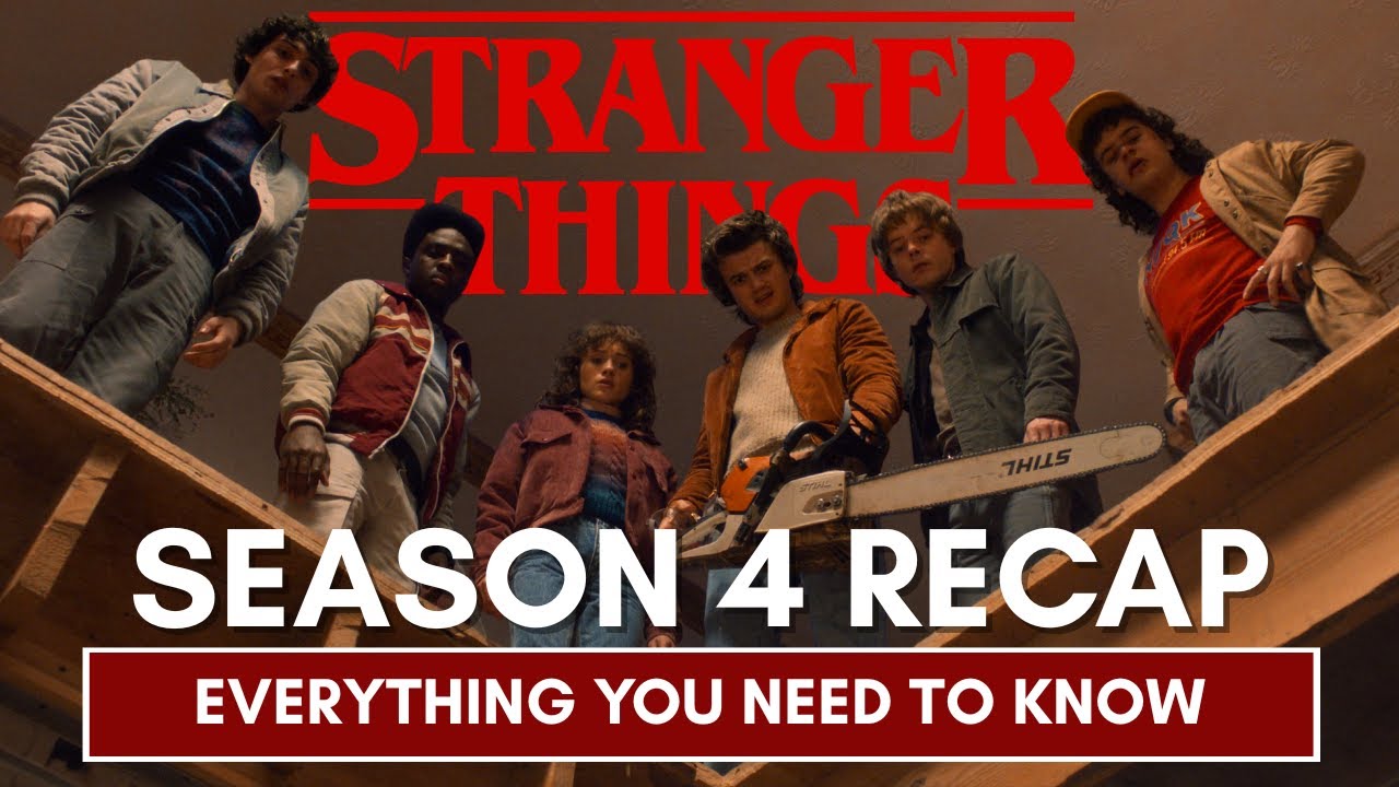 Stranger Things Season 4 Recap | Everything You Need To Know
