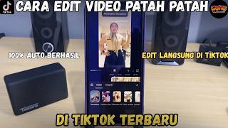 Cara Edit Video Patah Patah di TikTok Terbaru 2026