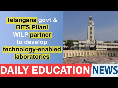 Telangana govt & BITS Pilani WILP partner to develop technology-enabled laboratories.