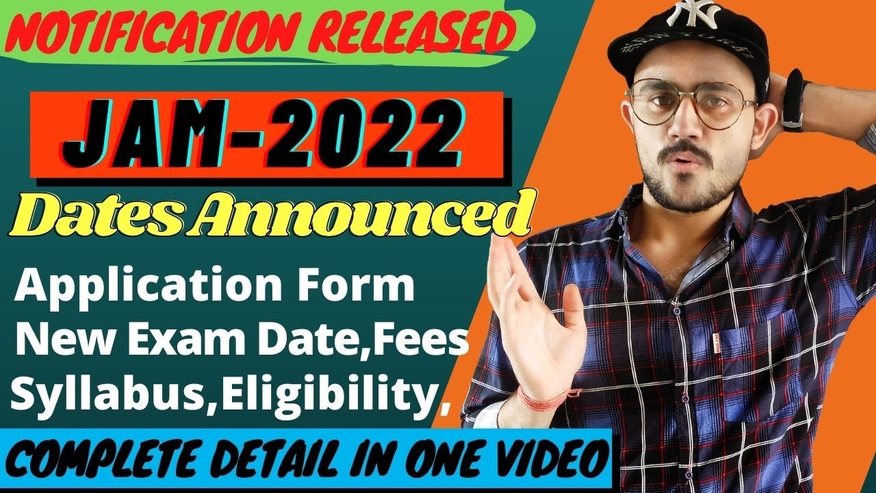 IIT JAM 2022 | Exam Dates Announced | Complete Detail