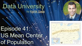 Data University Episode 41 : US Mean Center of Population