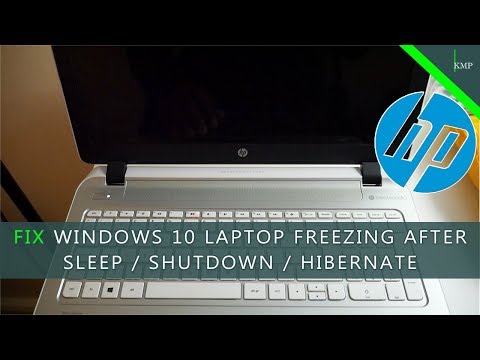 HP Laptop Freezing After Sleep / Shutdown / Hibernate - Windows 10 [Solution 1]