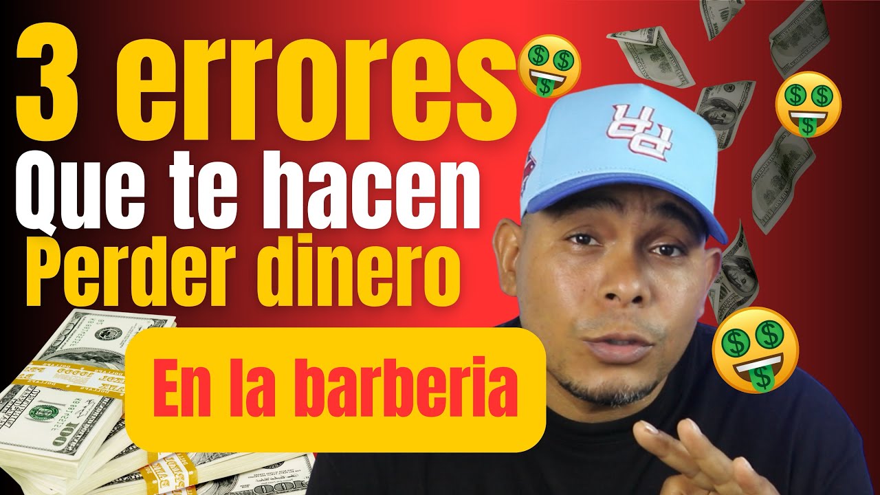 3 ERRORES QUE TE HACEN PERDER DINERO EN LA BARBERÍA - YouTube