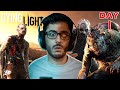 Surviving a ZOMBIE APOCALYPSE Gone Wrong | Dying Light - Day 1 [Hindi] 😂