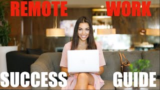 Remote Work: Your Essential Guide to Success