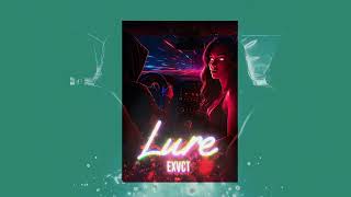 EXVCT - Lure (Official Mood Video)