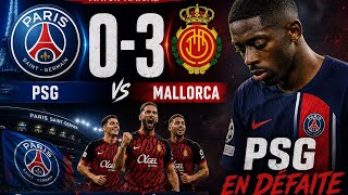 PSG 0-3 Mallorca | Résumé Complet & Tous les Buts du Match Amical 2026 ⚽