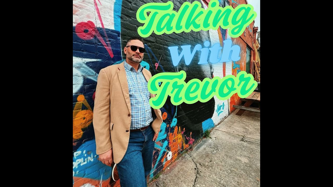 Talking With Trevor Podcast Video Bumper