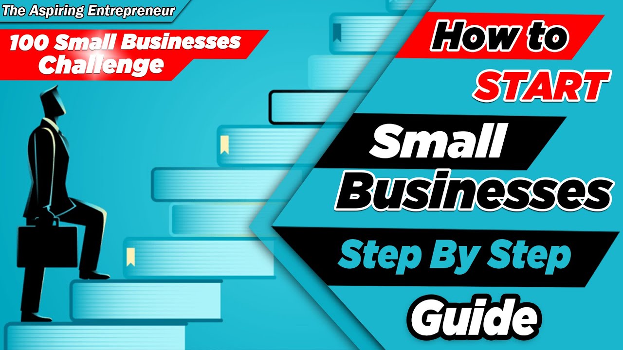 How to Start a Small Business: 100 Small Businesses Challenge - YouTube