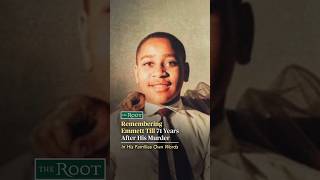 Remembering Emmett Till 71 Years After His Murder | The Root