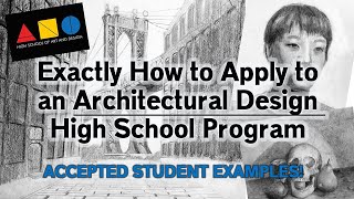 Exactly How to apply to an Architectural Design High School +plus Accepted Portfolio Examples!