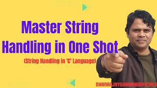 Master String Handling in One Shot | String Handling in 'C' Language