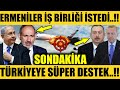 ERMENİLERDEN AKILALMAZ TEKLİF GELDİ..!! TÜRKİYEYE MUHTEŞEM DESTEK..!!