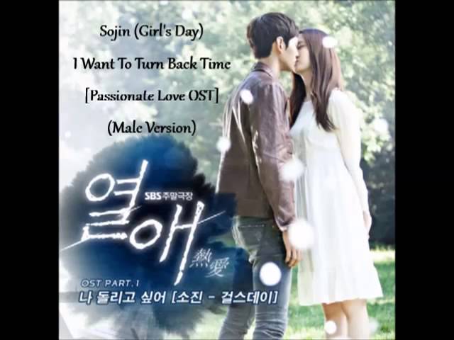 Sojin (Girl's Day) - I Want To Turn Back Time [Passionate Love OST] (Male Version) class=