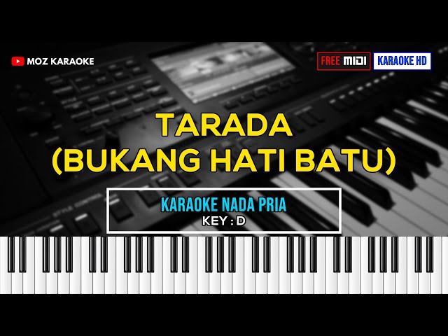 TARADA (BUKANG HATI BATU) - NADA PRIA | FREE MIDI | KARAOKE POP MANADO | KARAOKE HD | MOZ KARAOKE class=