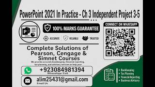PowerPoint 2021 In Practice - Ch 3 Independent Project 3-5 | Step by Step SIMnet Solution