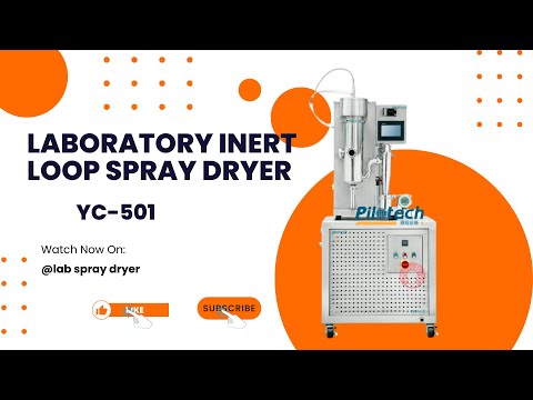 Introduction of YC-501 Laboratory Inert Loop Spray Dryer