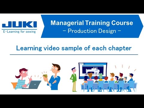 JUKI e-learning - Managerial Training Course - Production Design -Sample movie