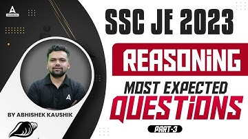 SSC JE 2023 | SSC JE Reasoning Classes | Most Expected Question | Part -3 | By Abhishek Sir