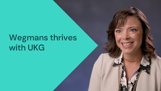 Wegmans thrives with UKG and Great Place To Work