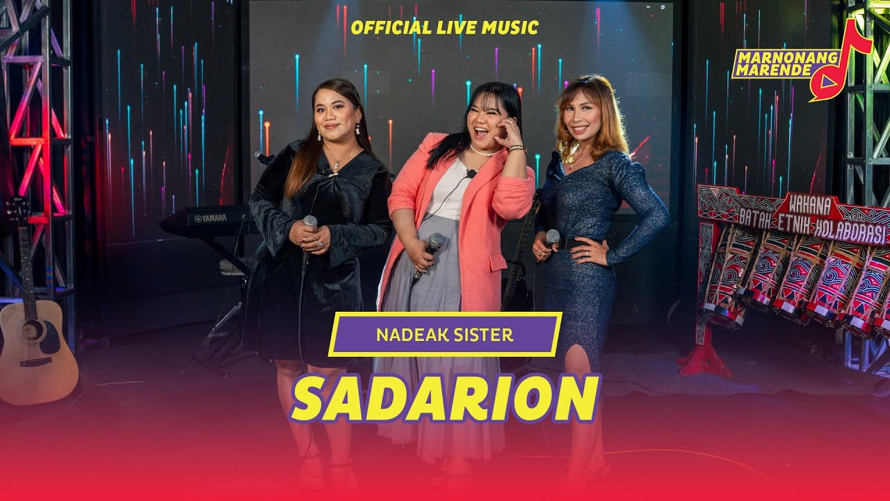 Nadeak Sister - Sadarion (Official Live Music) | Marnonang Marende