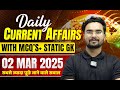 Daily Current Affairs| 2 March Current Affairs 2025|NTPC|SSC|NDA|All Exam #trending