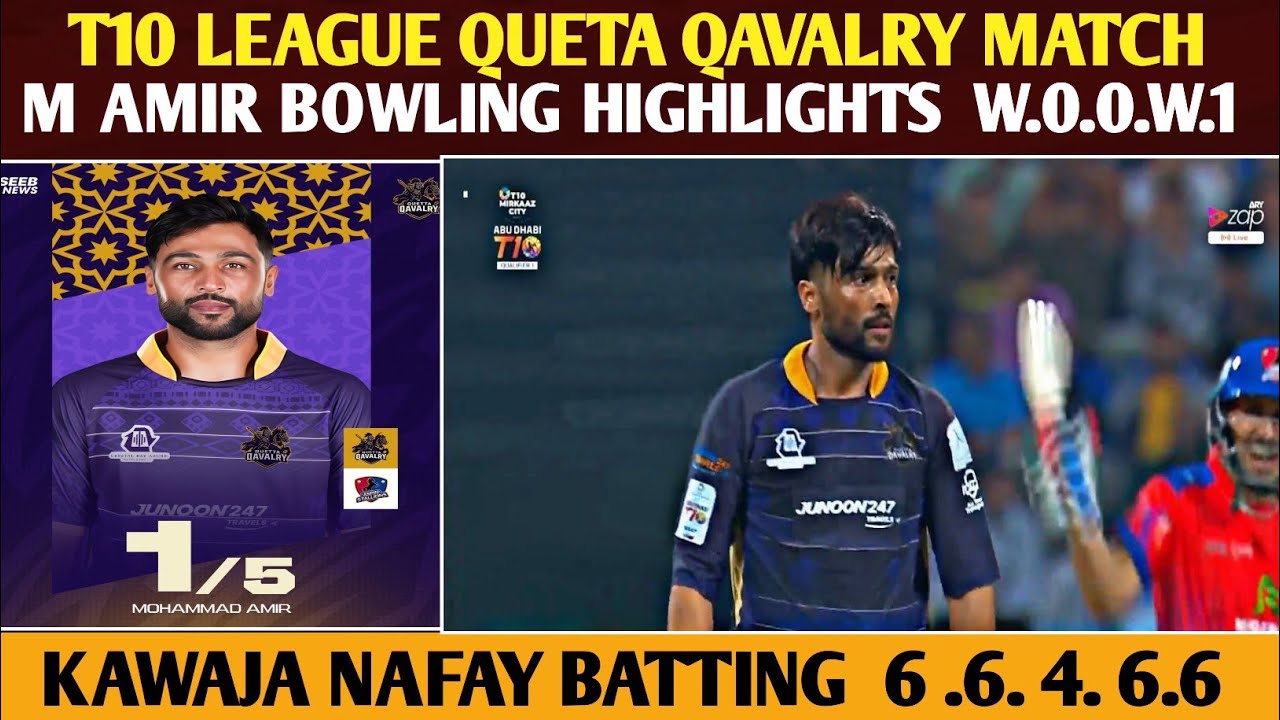 M Amir bowling highlights| | T10 league final match highlights | kawaja nafay batting highlights 