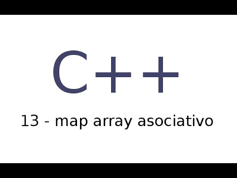 13 - Tutorial de C++ en español - map array asociativo - YouTube