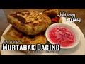 Resepi Murtabak Daging Mudah | Kulit Rangup Inti Juicy