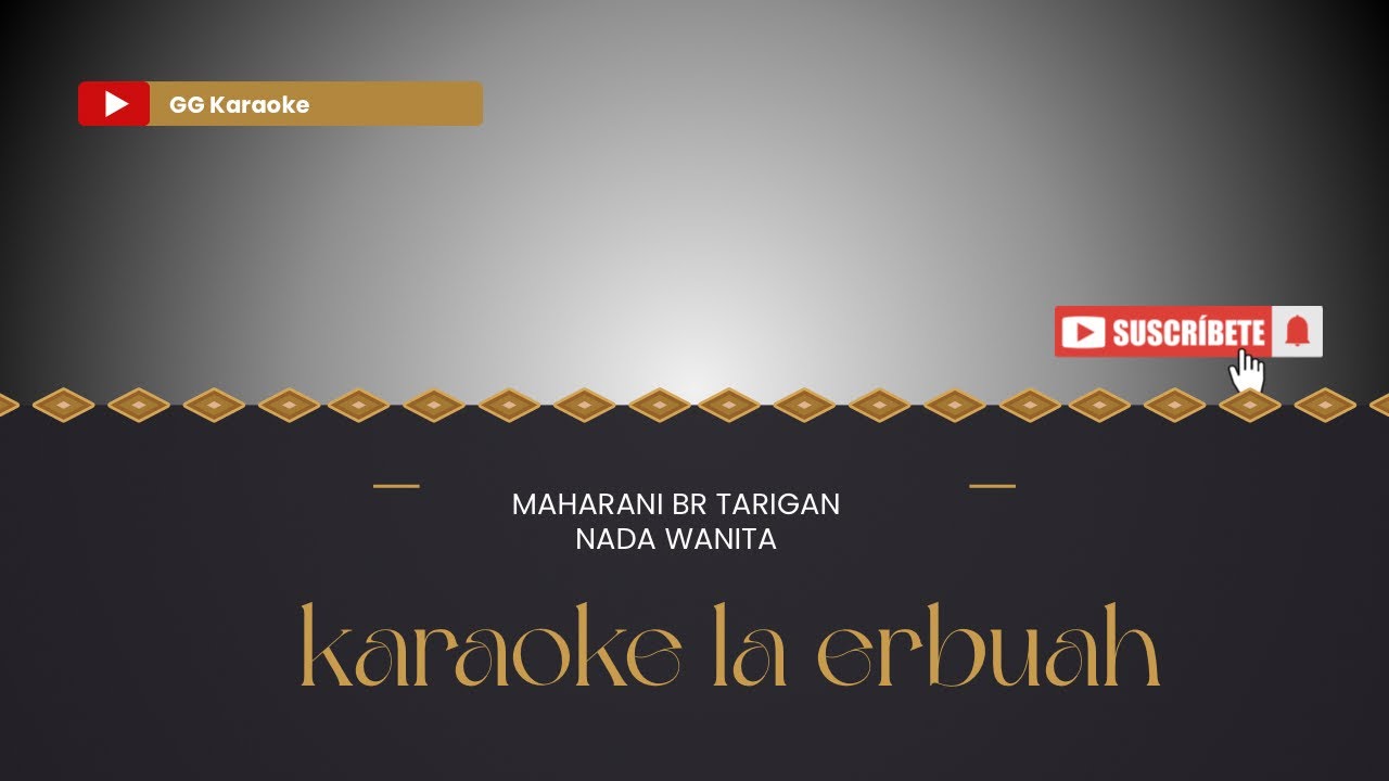 LA ERBUAH | KARAOKE LAGU KARO | NADA WANITA