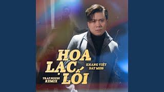 Hoa Lạc Lối (Trap Version)