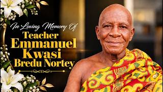 THANKGIVING SERVICE OF TEACHER EMMANUEL BREDU NORTEY