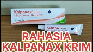 KALPANAX SALEP UNTUK MENGHILANGKAN PANU KADAS DAN KURAP PALING CEPAT DENGAN KANDUNGAN MICONAZOLE 2%