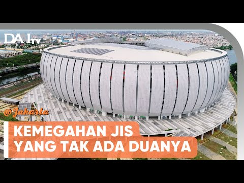 FASILITAS MEWAH DI JAKARTA INTERNATIONAL STADIUM (JIS) | @Jakarta