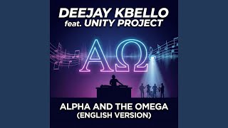 Alpha and the Omega (feat. Unity Project) ((English Version))