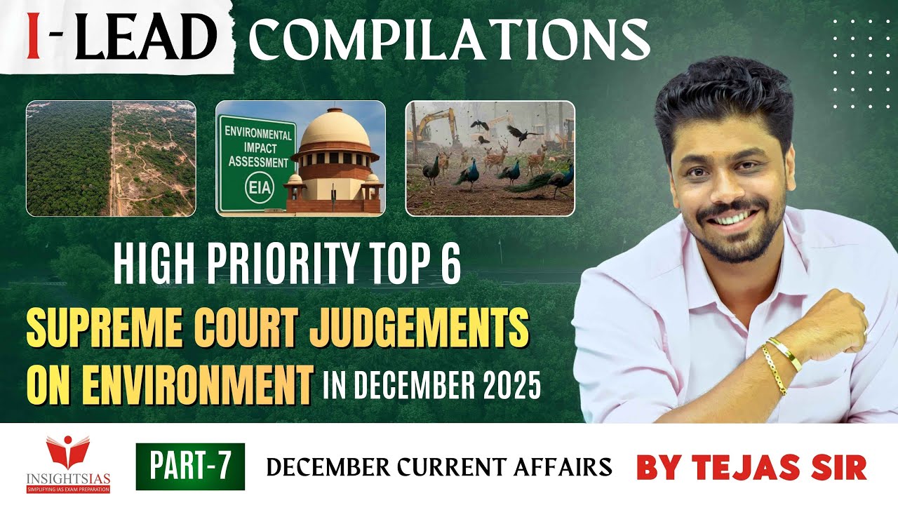 Major Supreme Court Environmental Judgments of 2025--Green Justice Explained | I-LEAD by InsightsIAS