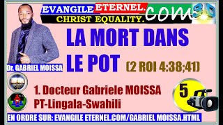 3. Evangile Eternel .Com Gm-Pt 1.3-3 La Mort Dans Le Pot 1. Dr. Gabriel Moissa. 5Li-Sw.