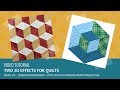 Video tutorial: two 3D effects for your quilt