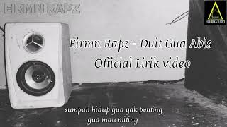 Eirmn Rapz - Duit gua abis ( Lirik Video)#bekasitimur