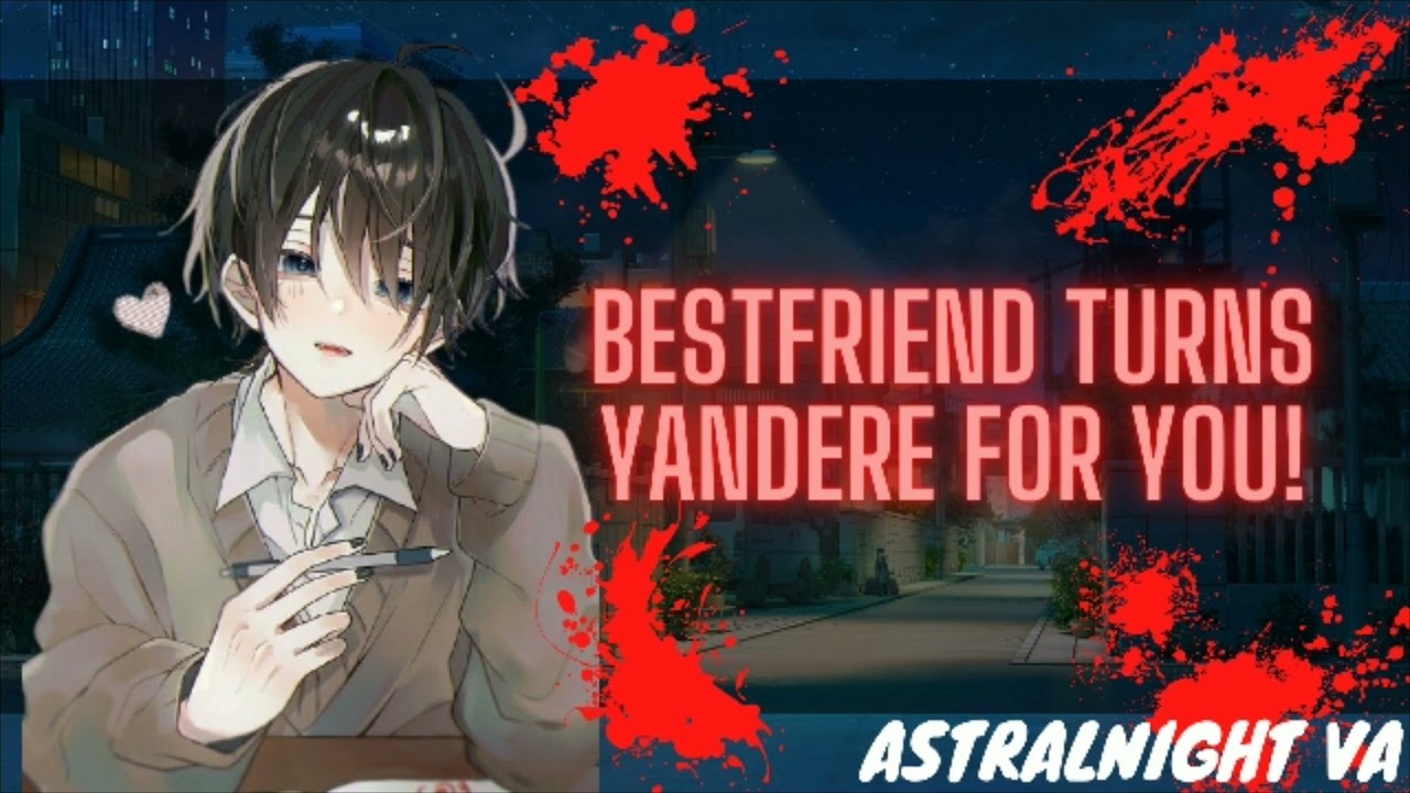 [ASMR ROLEPLAY] Bestfriend Turns Yandere For You